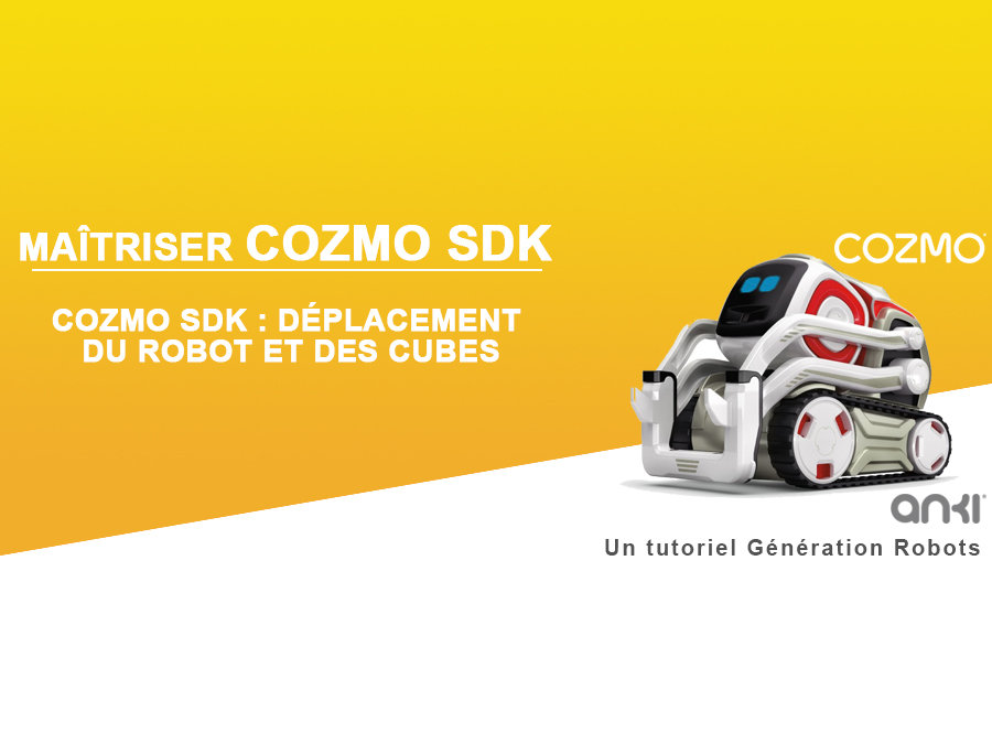 cozmo-sdk-deplacement-robot-et-cubes